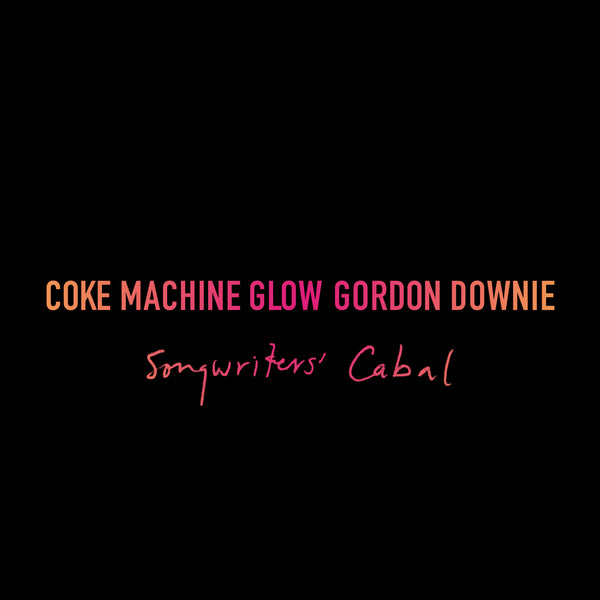 Coke Machine Glow Songwriters' Cabal Vinyl